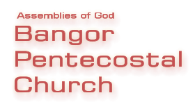Assemblies of God Bangor  Pentecostal Church